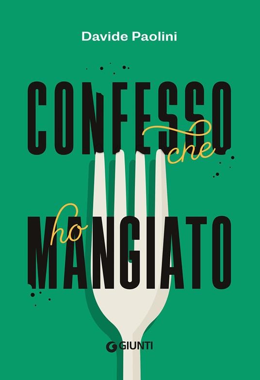 Confesso che ho mangiato Confesso che ho mangiato