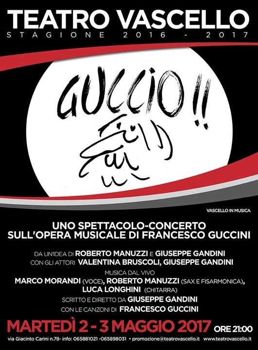 La locandina di GUCCIO! lo spettacolo-concerto sull'opera musicale di Francesco Guccini La locandina di GUCCIO! lo spettacolo-concerto sull'opera musicale di Francesco Guccini